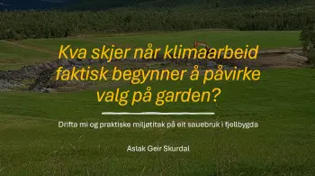 Drifta mi og praktiske klimatiltak Aslak Geir Skurdal, pdf. 8 MB