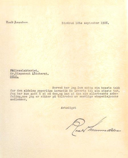 Roald Amundsen benyttet seg av hermetikk fra Fælleslagteriet. I brevet datert 12. september 1926 takker han for hermetikk levert til sin siste tur